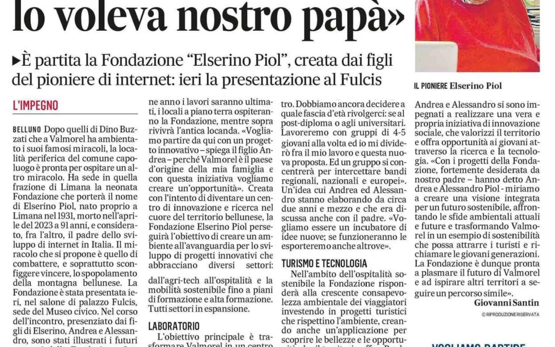 “In Valmorel giovani e laboratorio di idee: lo voleva nostro papà”